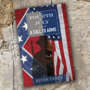 Fourth of July - A Call To Arms Book 1